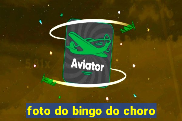 foto do bingo do choro